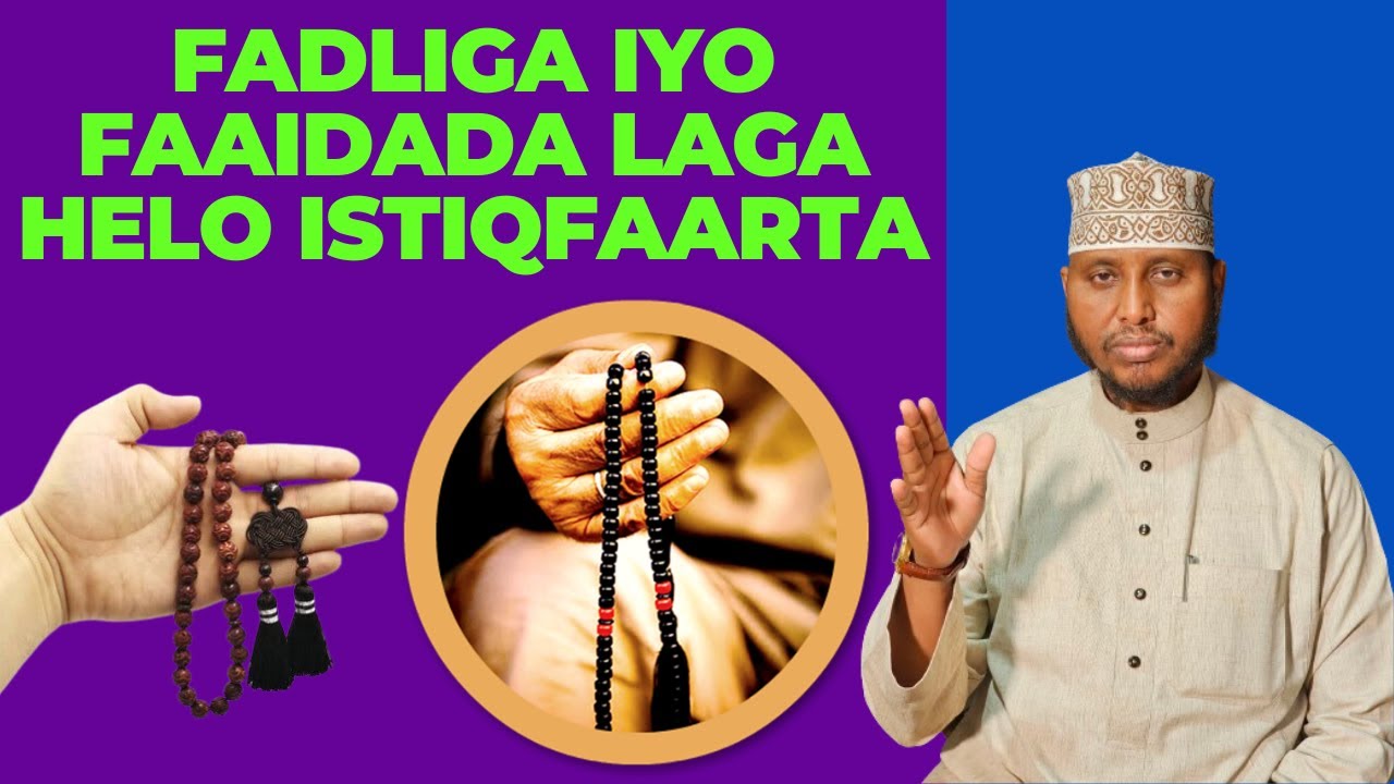 Fadliga iyo Faaidada Laga Helo Istiqfaarta Sh Shafici Yussuf