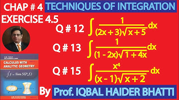 Ch# 4|TECHNIQUES OF INTEGRATION|EX 4.5 Q12, 13,14 &15|Calculus & Analytic Geometry by SM Yusuf Lec34