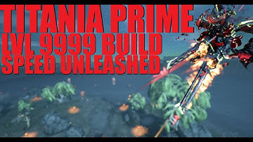 [WARFRAME] TITANIA PRIME VOID CASCADE LVL 9999! Buffed Beyond Belief Guide / Build | Techrot Encore