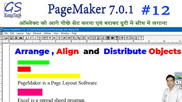 #12 PageMaker 7,  Arrange objects, Align Objects and Distribute Object with Text in PageMaker 7