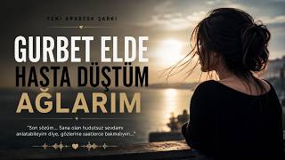 Ağladığım Gün Gurbette