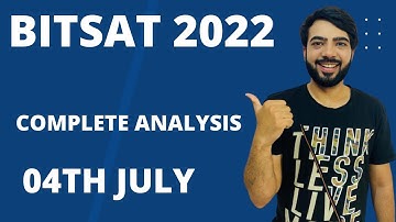 BITSAT 2022 |COMPLETE PAPER ANALYSIS |04TH JULY |#bitsat #bitsat2022 2022#jee#jee2022