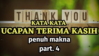 kata kata ucapan terima kasih penuh makna part.5