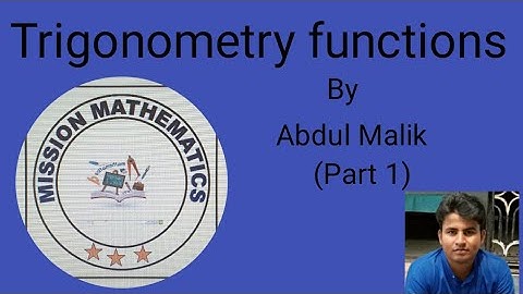 Learn trigonometry functions in easy way(part1) and basic formula by Abdul Malik