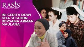 INI CERITA DEWI GITA 31 TAHUN BERSAMA ARMAN MAULANA