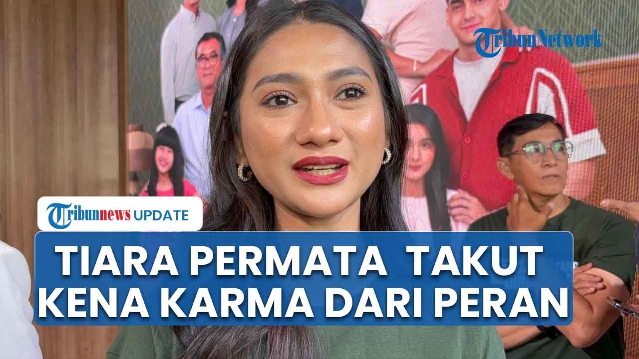 Cerita Tiara Permata Main Serial 'Keluarga yang Tak Dirindukan', Takut Karma Lewat Peran Antagonis
