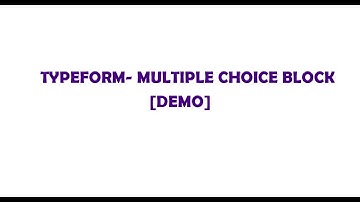 Multiple Choice Block Typeform | Demo