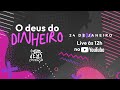 O dEUS DO DINHEIRO | SÉRIE: O MEU DEUS DE ESTIMAÇÃO