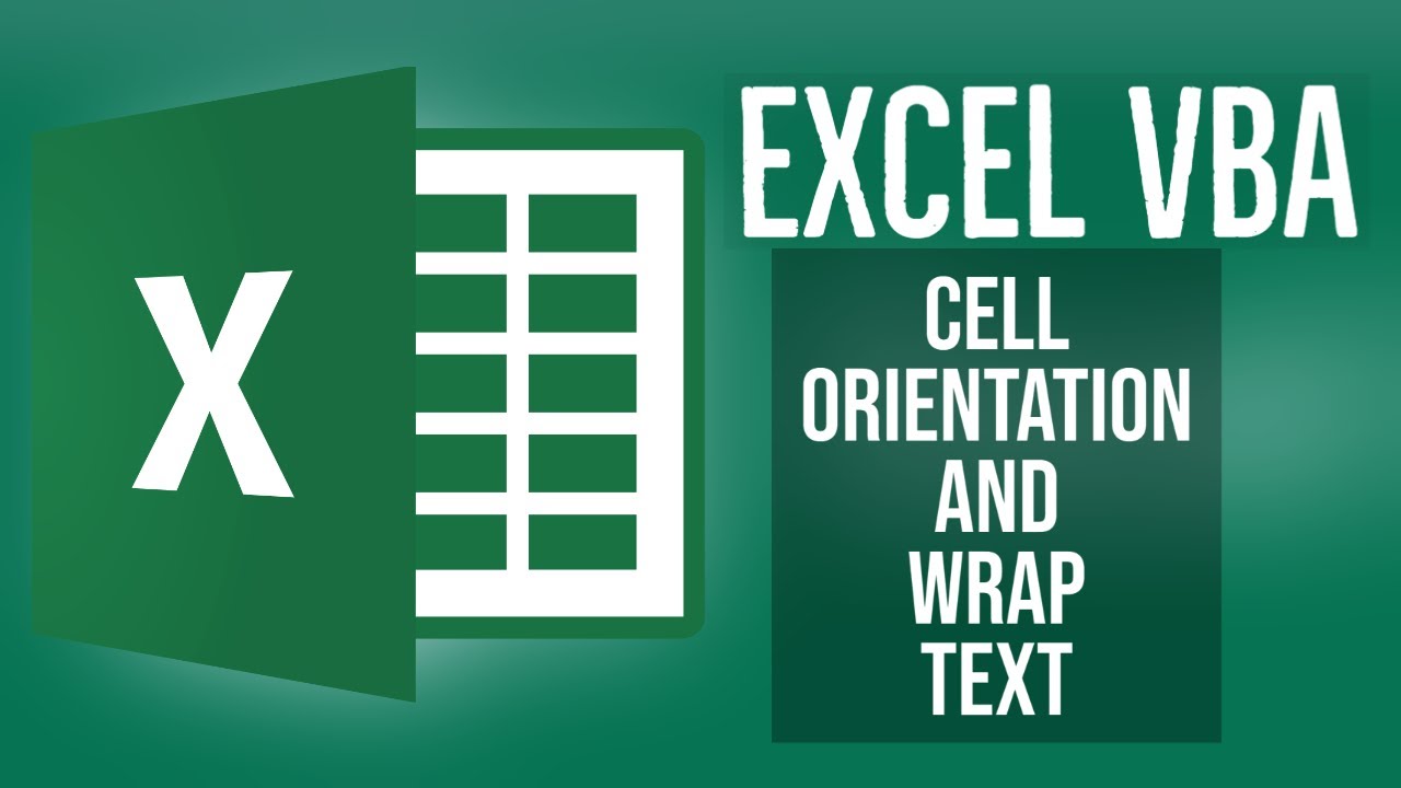 Excel VBA Tutorial for Beginners 12 - Cell Orientation And Wrap Text in Excel VBA