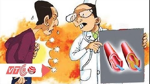 Dấu hiệu nhận biết xơ vữa động mạch | VTC