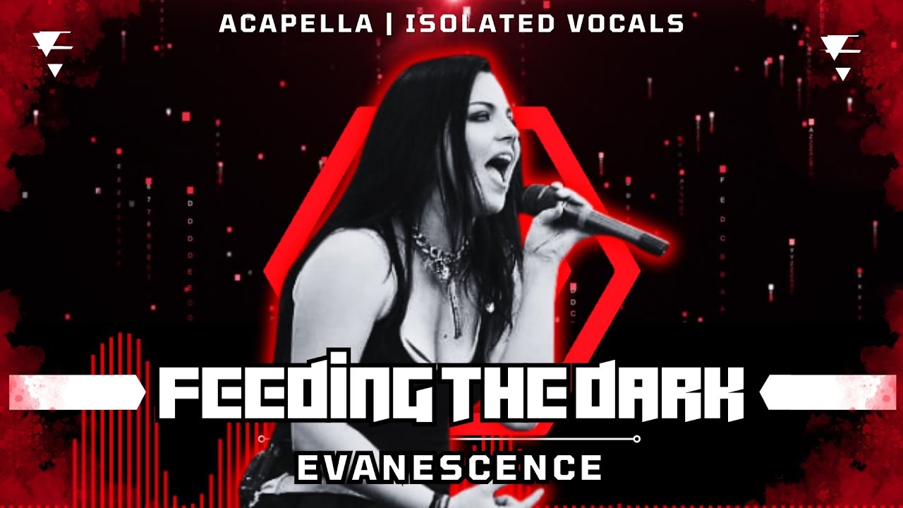 Evanescence - Feeding The Dark [ Acapella | Isolated Vocals | Silent Parts Removed ]