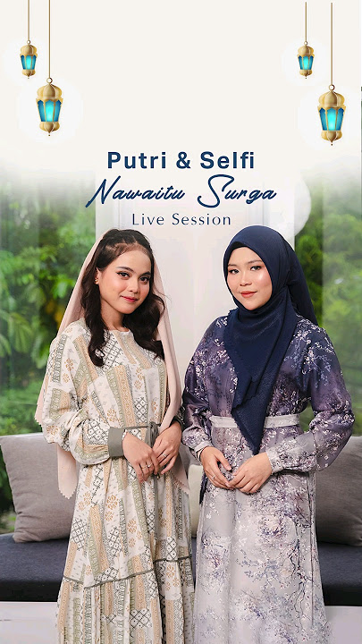 #shorts3d Putri Isnari & Selfi Yamma - Nawaitu Surga | #Ngabubuhitz