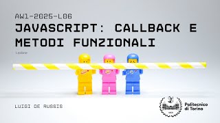 AW1-2025-L06: Callback e metodi funzionali in JavaScript
