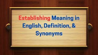 Establishing Meaning in English, Definition, & Synonyms | Thesaurus Thrive