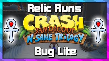 Relic Runs - Bug Lite - Platinum Relic Guide - Crash 3 N.Sane Trilogy