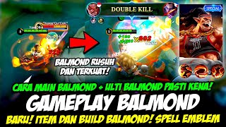 BALMOND TERKUAT❗ ITEM & BUILD BALMOND 2023❗ CARA MAIN & COMBO BALMOND❗ TUTORIAL & GAMEPLAY BALMOND