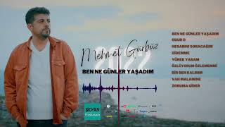 Mehmet Gürbüz Ben Ne Günler Yaşadım 2022 (oficial audio) Resimi