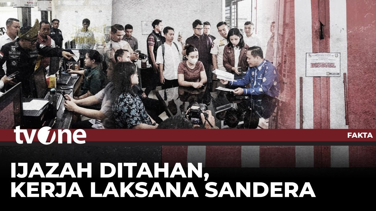 [FULL] Ijazah Ditahan, Kerja Laksana Sandera | Fakta tvOne