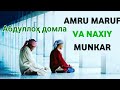 Abdulloh Domla - AMRU MARUF VA NAXIY MUNKAR