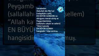 En büyük günah ŞİRK'tir.