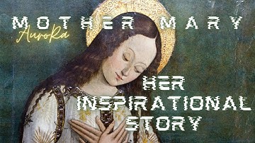 Channeling Mother Mary | Her Inspirational Story