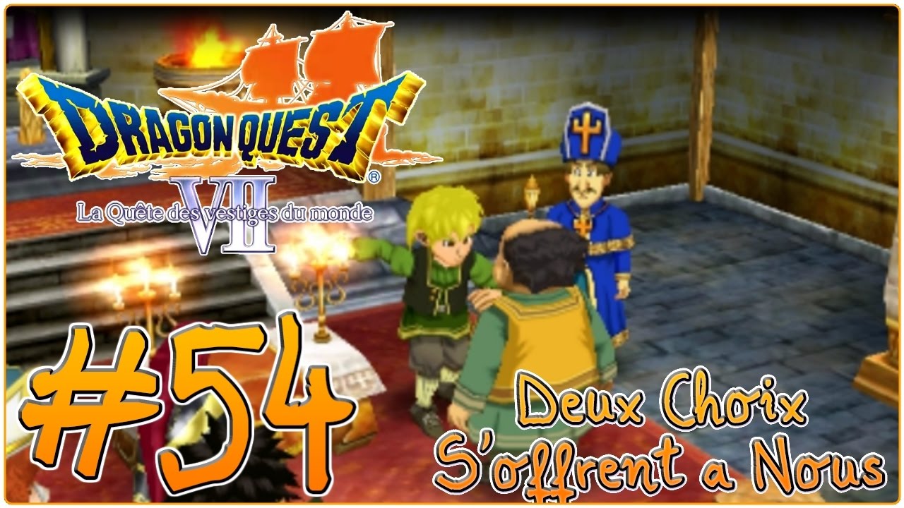 [Let's Play] Dragon Quest 7 : La Quête des Vestiges du Monde FR #54