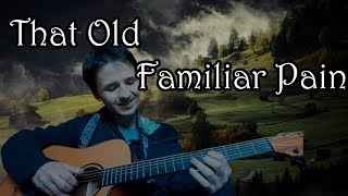 Trevor Gordon Hall - That Old Familiar Pain
