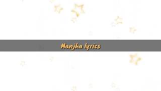 Manjha (lyrics) Vishal Mishra (lyrics video )