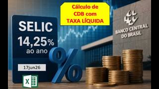 SELIC 14,25% a.a. - 17/jun/26 - CDB com EXCEL