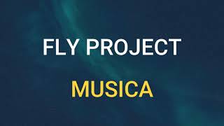 🎧 FLY PROJECT - MUSICA (SLOWED & REVERB)