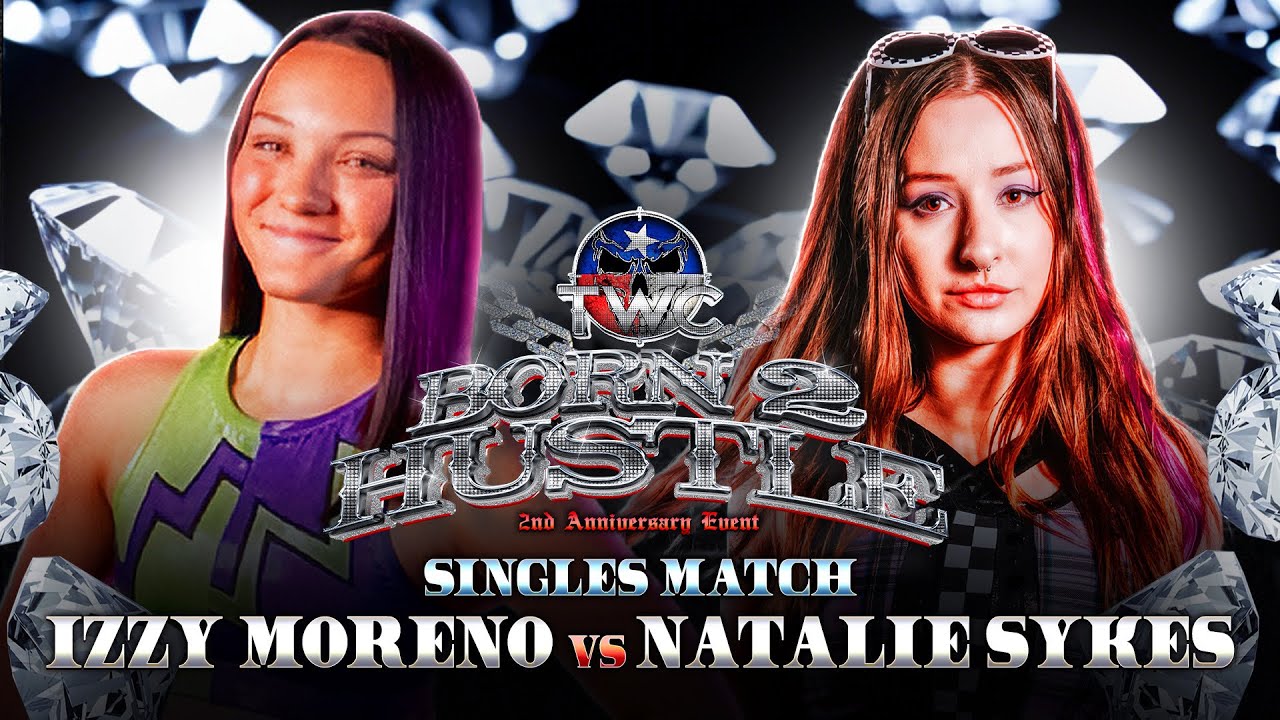 Izzy Moreno vs. Natalie Sykes [FULL MATCH] TWC Presents: BORN 2 HUSTLE