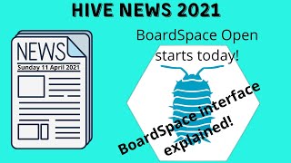 Hive News 2021 04 11 - The BoardSpace Interface Explained screenshot 5