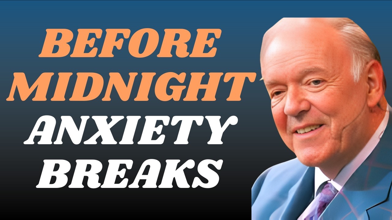 BEFORE MIDNIGHT—3 VERSES TO BREAK ANXIETY & RELEASE PERFECT PEACE!