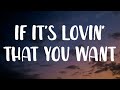 Rihanna - If It&#39;s Lovin&#39; That You Want (Lyrics)