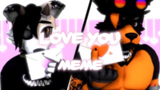 Love you | 3D Animation Meme