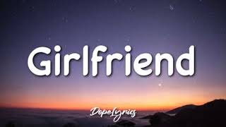 Charlie Puth - Girlfriend Lyrics 🎵