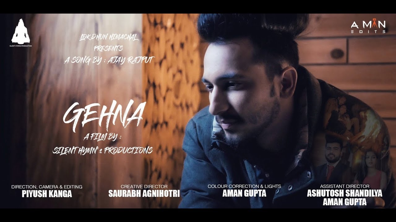 GEHNA OFFICIAL VIDEO  AJAY RAJPUT  ANKIT NEGEE  Latest Punjabi Song 2018