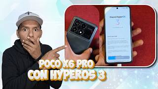 Poco X6 Pro ya tiene HyperOS 3
