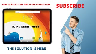 كيفية إعادة ضبط الجهاز التابلت  How to reset your tablet devices logicom