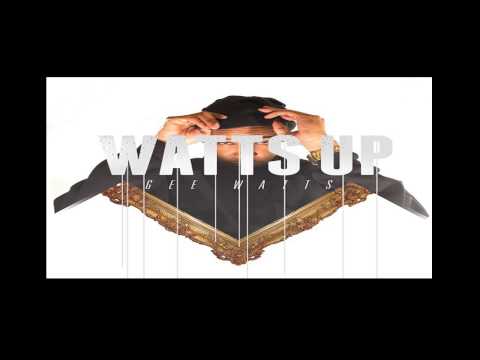 Watts Up — full mixtape