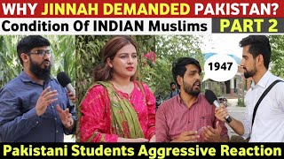 WHY JINNAH DEMANDED PAKISTAN | PRESENT CONDITION OF MUSLIMS IN INDIA VS PAKISTAN | PART 2 | REACTION