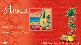 Armik –Ocean Breeze - OFFICIAL - Nouveau Flamenco - Spanish Guitar chords