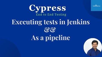 Cypress End To End Testing | Executing Cypress Tests In Jenkins | Pipeline Project