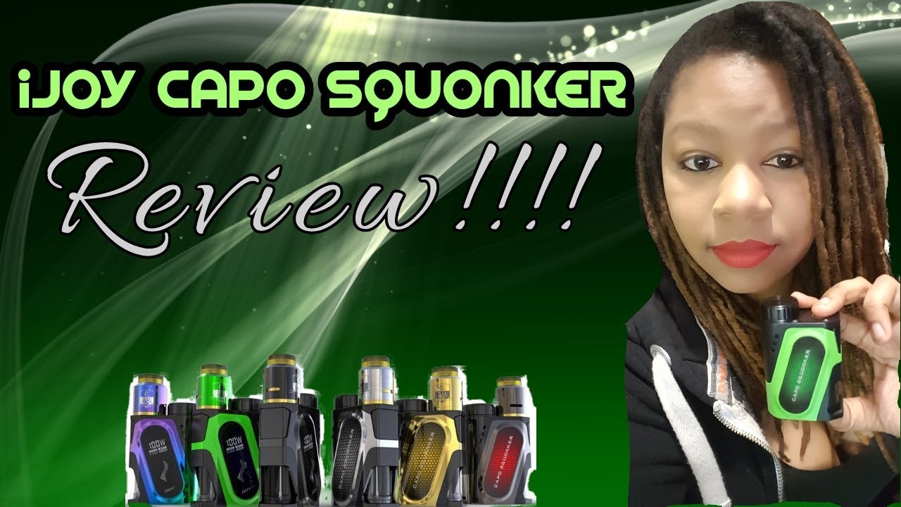 iJoy Capo Squonker REVIEW!!!!!