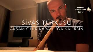 Ney Ile Akşam Olur Garanlığa Galırsın