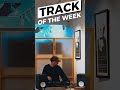 Track Of The Week #shorts