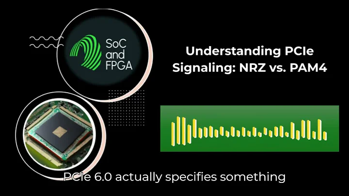 Understanding PCIe Signaling NRZ vs  PAM4