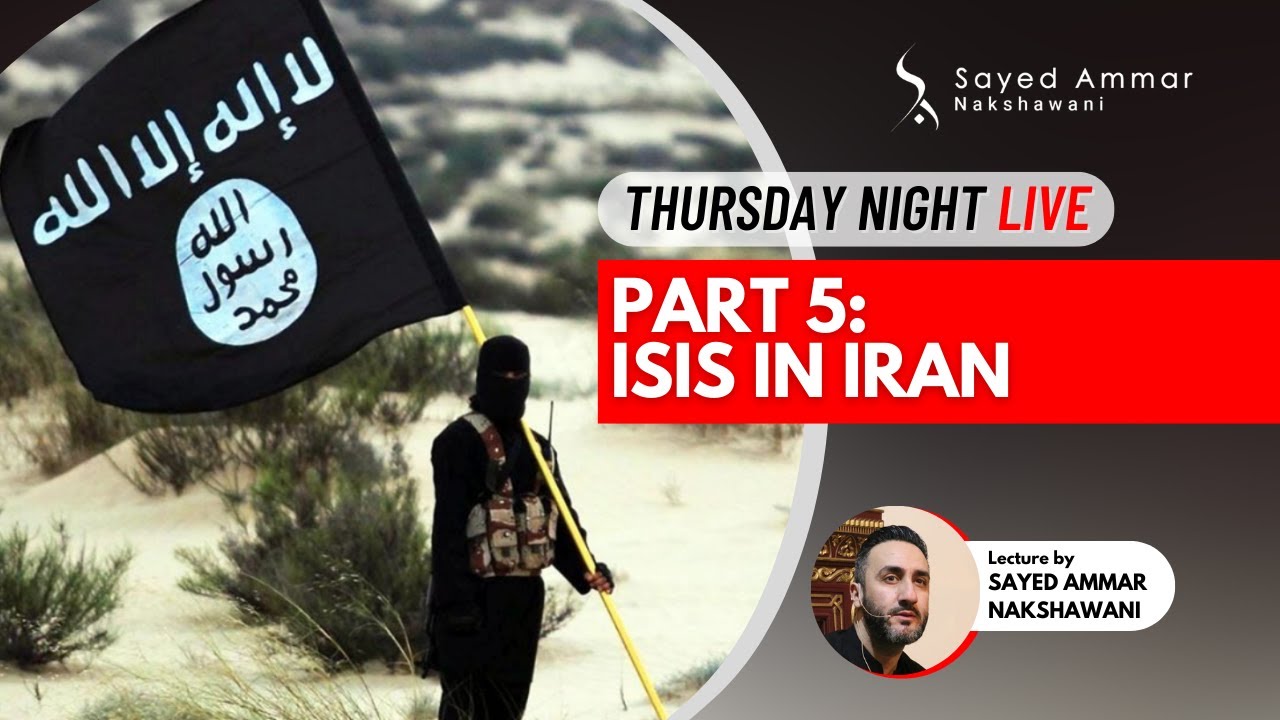 ⁣P5 | ISIS in Iran | Mahsa Amini: Islam, Media, Politics & the Hijab | S. Ammar Nakshawani