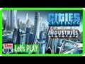 Cities: Skylines - Industries by Sim UK ~ Our NEW City 001