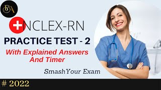 NCLEX-RN Full Practice Test - 2 | 50 Questions with Explained Answers and timer | 2022